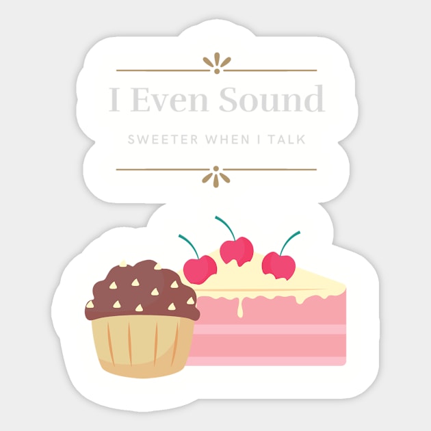 Sweeter When I Talk Sticker by Alpha_Desgins